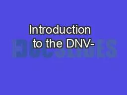 Introduction  to the DNV-