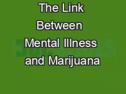 The Link Between  Mental Illness and Marijuana