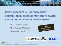Using GPS data in undergraduate courses: from tectonic motions to water resources and climate chang