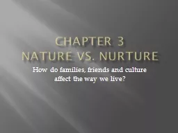 Chapter 3 Nature vs. Nurture