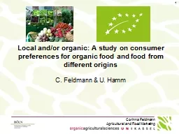 Local and/or organic: A study on consumer preferences for organic food and food from different orig