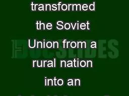 Which leader transformed the Soviet Union from a rural nation into an industrial power?