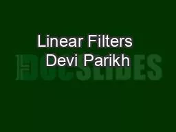 Linear Filters Devi Parikh