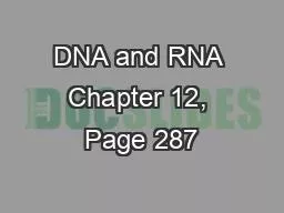 DNA and RNA Chapter 12, Page 287