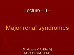 Lecture – 3 – Major renal syndromes