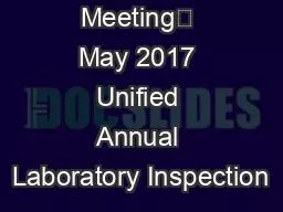 RAPID Meeting	 May 2017 Unified Annual Laboratory Inspection