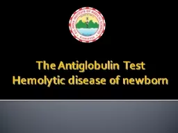 The  Antiglobulin  Test Hemolytic