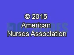 © 2015 American Nurses Association