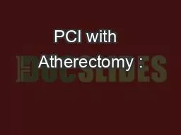 PPT-PCI with Atherectomy :