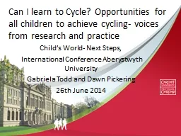 Can I learn to Cycle? Opportunities for all children to achieve cycling- voices from research