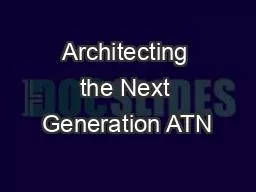 Architecting the Next Generation ATN