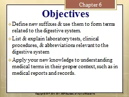 Objectives Define  new suffixes & use them to form terms related to the digestive system.