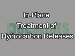 In-Place Treatment of Hydrocarbon Releases