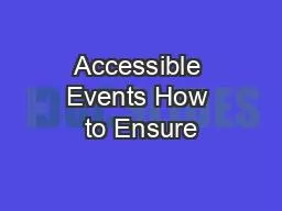 Accessible Events How to Ensure