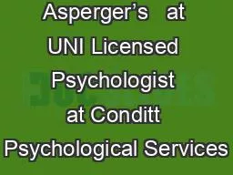 Asperger’s   at UNI Licensed Psychologist at Conditt Psychological Services