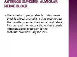 Anterior superior alveolar nerve block