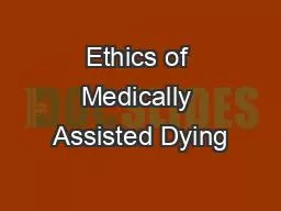 Ethics of Medically Assisted Dying