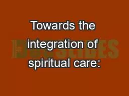 Towards the integration of spiritual care: