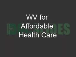 PPT-WV for Affordable Health Care