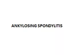 PPT-ANKYLOSING SPONDYLITIS Berasal