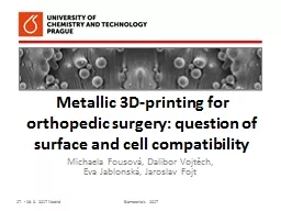 Metallic 3D-printing for orthopedic surgery: question of surface and cell compatibility