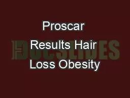 Proscar Results Hair Loss Obesity