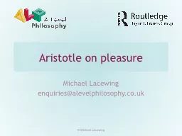 Aristotle on pleasure Michael Lacewing