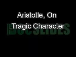 PPT-Aristotle, On Tragic Character