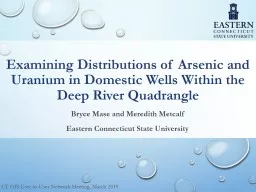 Examining Distributions of Arsenic and Uranium in Domestic Wells Within the Deep River