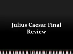 PPT-Julius Caesar Final Review