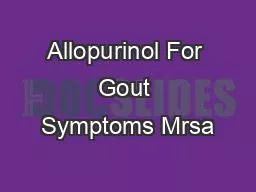 Allopurinol For Gout Symptoms Mrsa