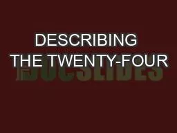 PPT-DESCRIBING THE TWENTY-FOUR