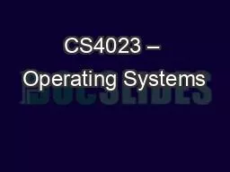 CS4023 – Operating Systems