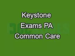 Keystone Exams PA Common Care