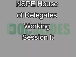 NSPE House of Delegates Working Session I: