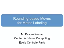 Rounding-based Moves for Metric Labeling