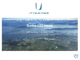 Some LIU news HSC meeting, 1 October 2018