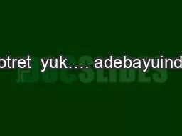 Motret  yuk…. adebayuindra