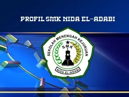 PPT-PROFIL SMK NIDA EL-ADABI