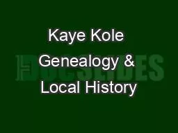 Kaye Kole Genealogy & Local History