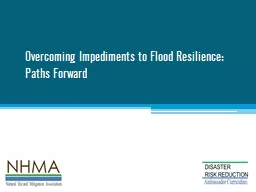 Overcoming Impediments to Flood Resilience:
