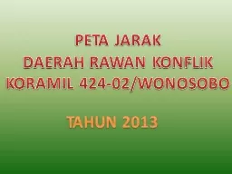 PPT-PETA JARAK DAERAH RAWAN KONFLIK