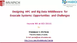 PPT-Designing HPC and Big Data Middleware for Exascale Systems: Opportunities and Challenges