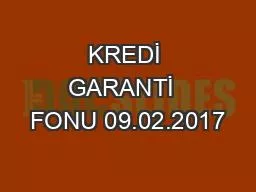 KREDİ GARANTİ  FONU 09.02.2017