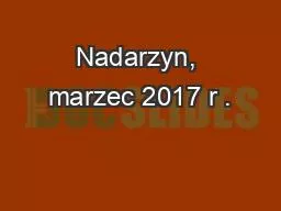 Nadarzyn, marzec 2017 r .