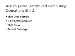 ADCoS (Atlas Distributed Computing Operations Shift)