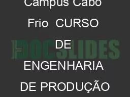 Campus Cabo Frio  CURSO DE ENGENHARIA DE PRODUÇÃO