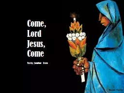 Come,  Lord  Jesus, Come