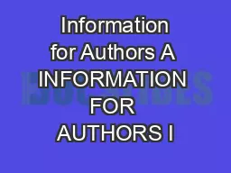  Information for Authors A INFORMATION FOR AUTHORS I