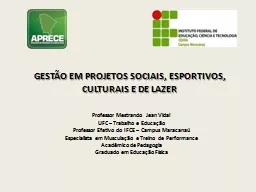 PPT-GESTÃO EM PROJETOS SOCIAIS, ESPORTIVOS, CULTURAIS E DE LAZER